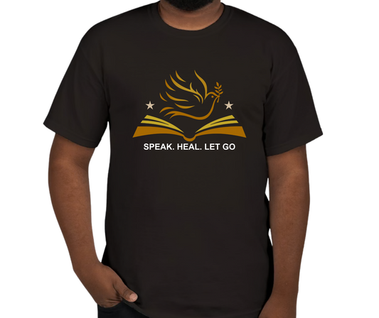Speak. Heal. Let Go. - Unisex Tee