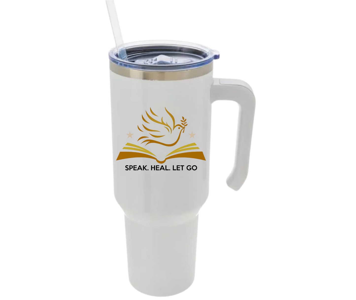 Speak. Heal. Let Go. – 40 oz Tumbler with Handle