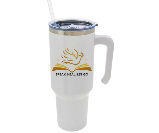 Speak. Heal. Let Go. – 40 oz Tumbler with Handle