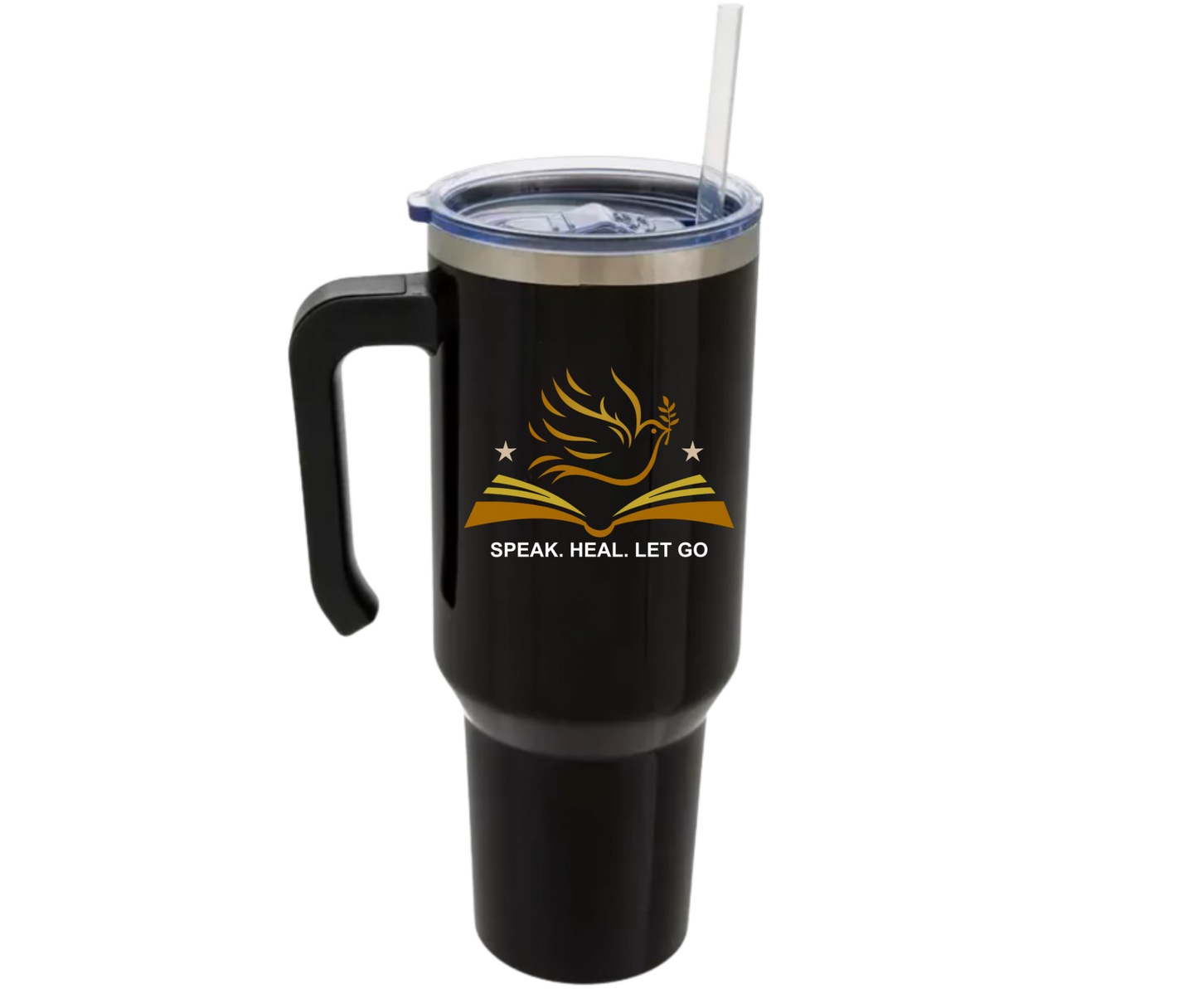 Speak. Heal. Let Go. – 40 oz Tumbler with Handle